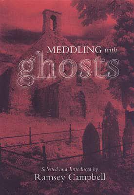 Meddling With Ghosts
