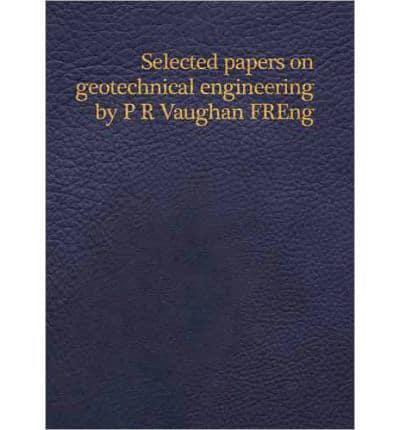 Selected Papers on Geotechnical Engineering