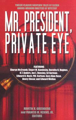 Mr. President, Private Eye