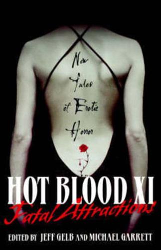 Hot Blood XI: Fatal Attractions