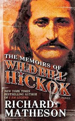 The Memoirs of Wild Bill Hickok
