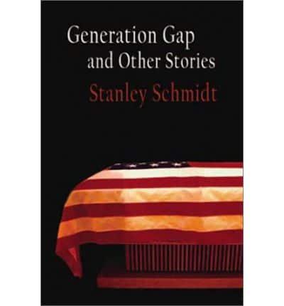 Generation Gap and Other Stories