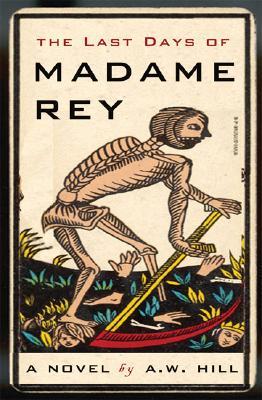 The Last Days of Madame Rey