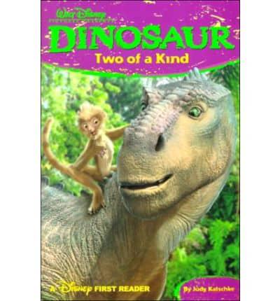 Walt Disney Pictures Presents Dinosaur. Two of a Kind