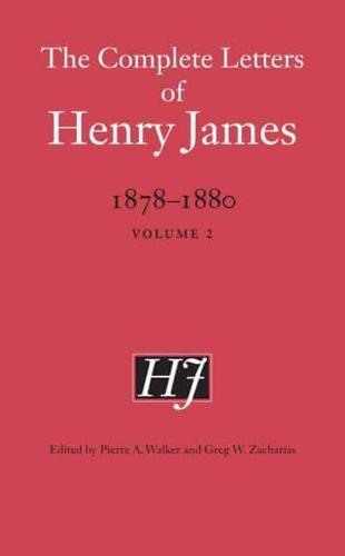 The Complete Letters of Henry James, 1878-1880. Volume 2