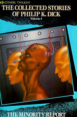 The Collected Stories Of Philip K. Dick Volume 4