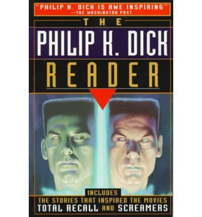 The Philip K. Dick Reader