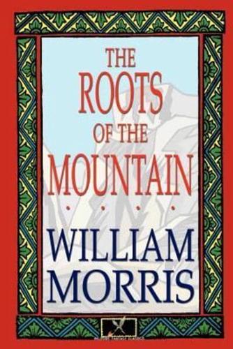 The Roots of the Mountain