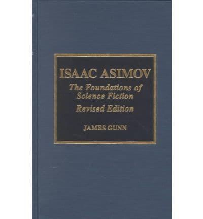 Isaac Asimov, the Foundations of Science Fiction
