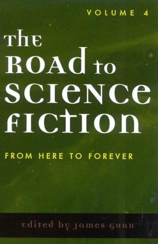 The Road to Science Fiction: From Here to Forever, Volume 4