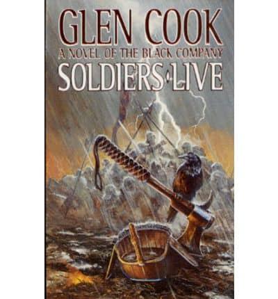 Soldiers Live: The Ninth Chronicle of the Black Company