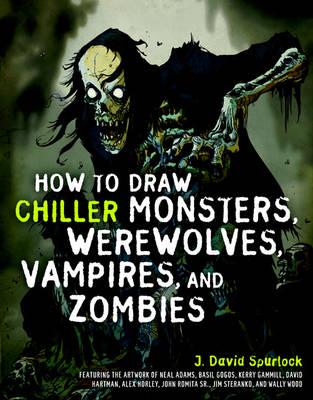 How to Draw Chiller Monsters, Vampires, Werewolves, and Zombies