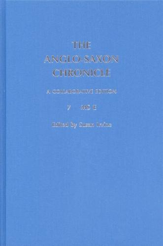 The Anglo-Saxon Chronicle. Vol. 7 MS E