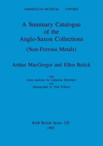A Summary Catalogue of the Anglo-Saxon Collections