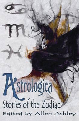 Astrologica: Stories of the Zodiac