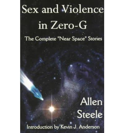 Sex and Violence in Zero-G