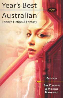 Year's Best Australian Science Fiction and Fantasy. Vol 1