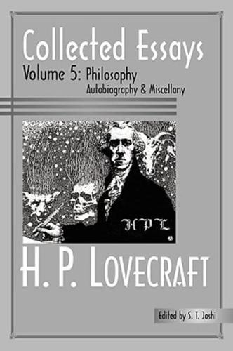 Collected Essays 5: Philosophy; Autobiography and Miscellany