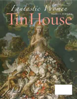 Tin House: Fantastic Women