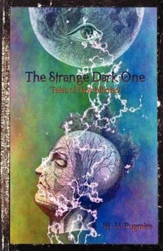 The Strange Dark One
