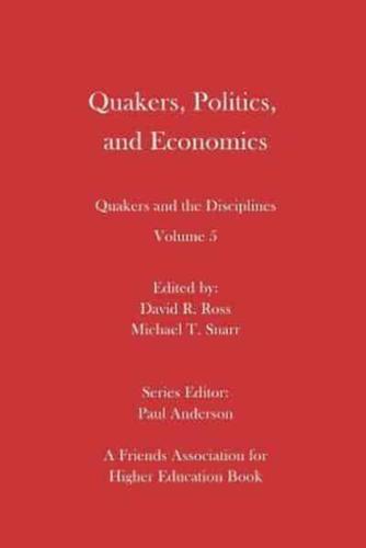 Quakers, Politics, and Economics