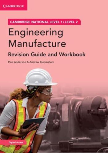 Engineering Manufacture. Revision Guide and Workbook