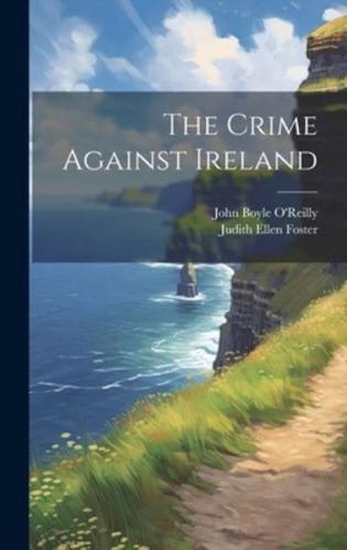 The Crime Against Ireland