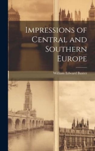 Impressions of Central and Southern Europe