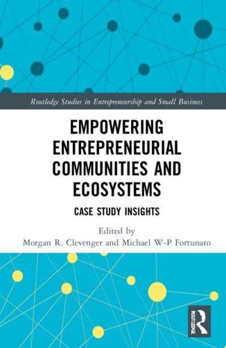 Empowering Entrepreneurial Communities and Ecosystems