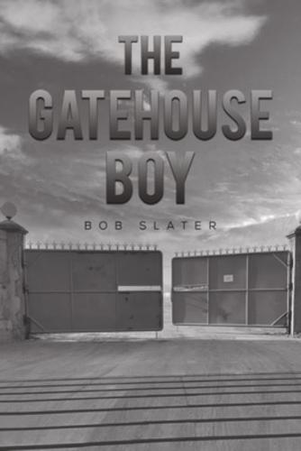 The Gatehouse Boy