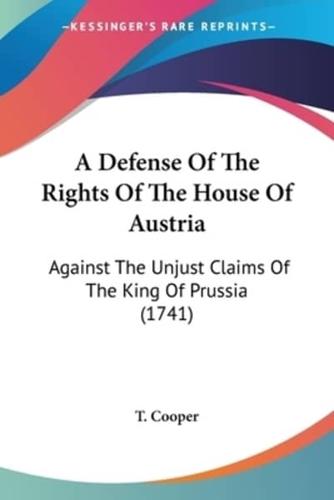 A Defense Of The Rights Of The House Of Austria