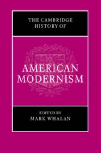 The Cambridge History of American Modernism