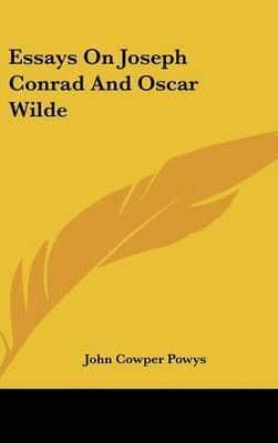 Essays On Joseph Conrad And Oscar Wilde