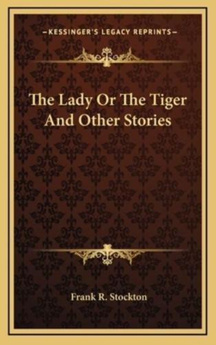 The Lady Or The Tiger And Other Stories