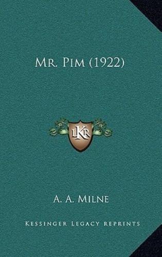 Mr. Pim (1922)