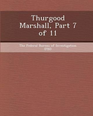 Thurgood Marshall, Part 7 of 11