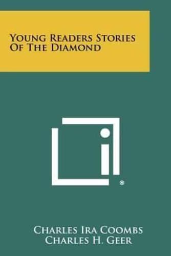 Young Readers Stories of the Diamond