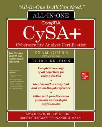 CompTIA CySA+ Cybersecurity Analyst Certification All-in-One Exam Guide