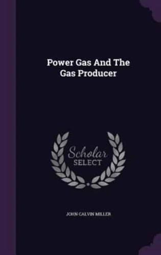 Power Gas And The Gas Producer