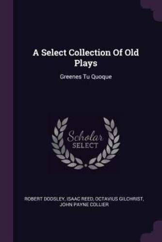 A Select Collection Of Old Plays