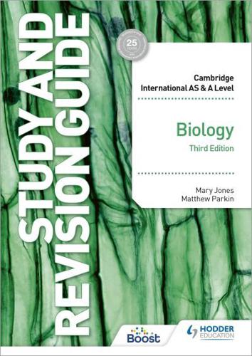 Cambridge International AS/A Level Biology. Study and Revision Guide
