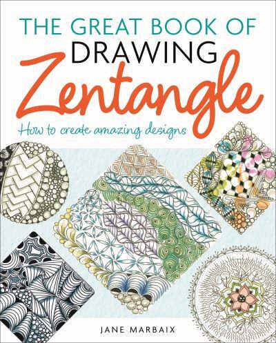 The Great Book of Drawing Zentangle