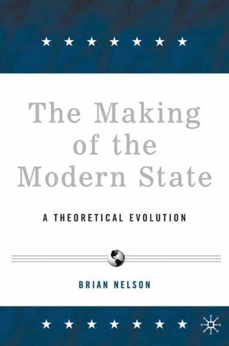 The Making of the Modern State: A Theoretical Evolution