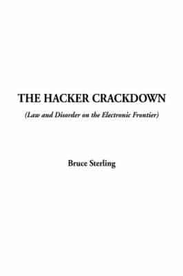 The Hacker Crackdown, the