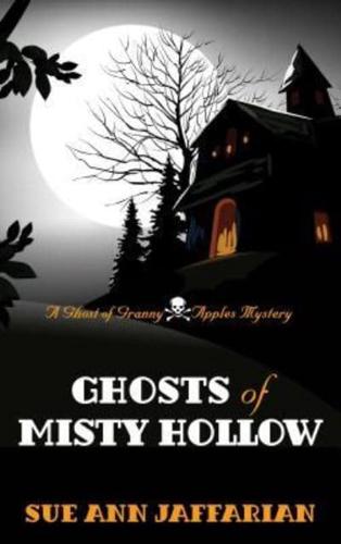 The Ghosts of Misty Hollow
