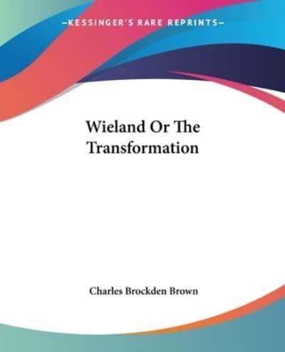 Wieland Or The Transformation