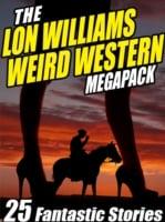 Lon Williams Weird Western Megapack