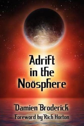 Adrift in the Noosphere: Science Fiction Stories