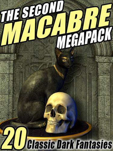 Second Macabre Megapack