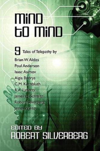 Mind to Mind: Science Fiction Stories by Isaac Asimov, Poul Anderson, James White, and more!